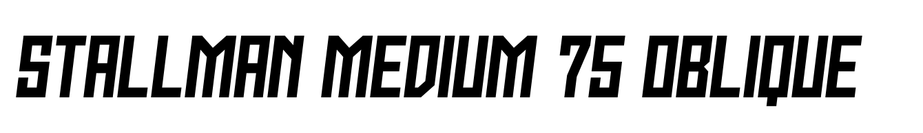 Stallman Medium 75 Oblique